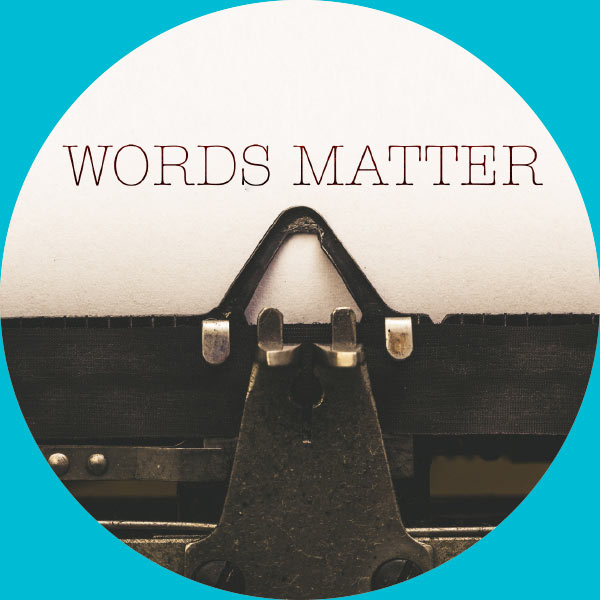 strat08 Strategy #8 Your Words Matter